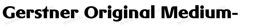 Gerstner Original Medium字体转换